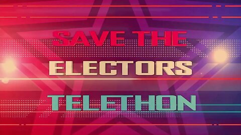 Save the Electors Telethon