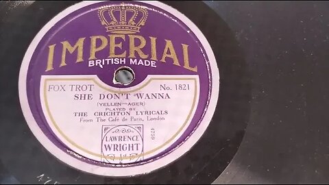 She Don't Wanna ~ The Crichton Lyricals ~ Café de Paris London ~ Nov 1927 Imperial 78rpm Record