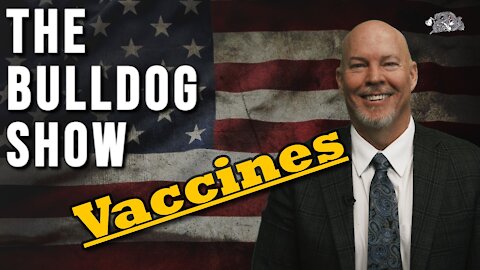 Should I Get The Covid Vaccine? | The Bulldog Show