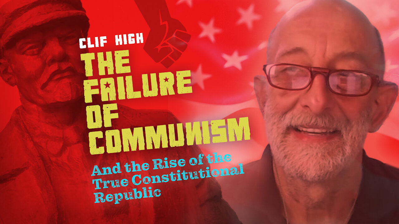 Clif High - The Failure of Communism and the Rise of the True Constitutional Republic