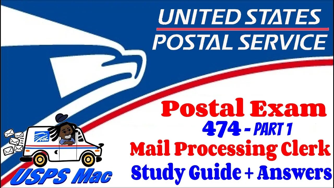 USPS Postal Exam 474 : Study Guide + Answers :: Score 100% (Part 1)