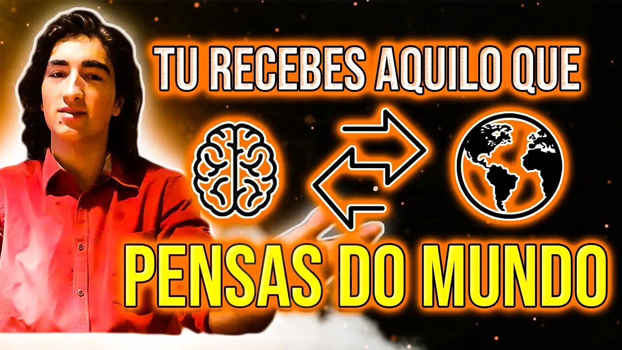 O mundo é um espelho da tua relação com ele