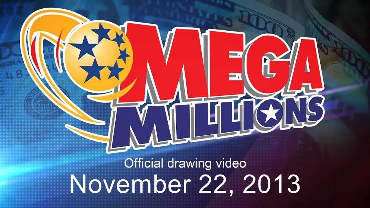 Mega Millions drawing for November 22, 2013