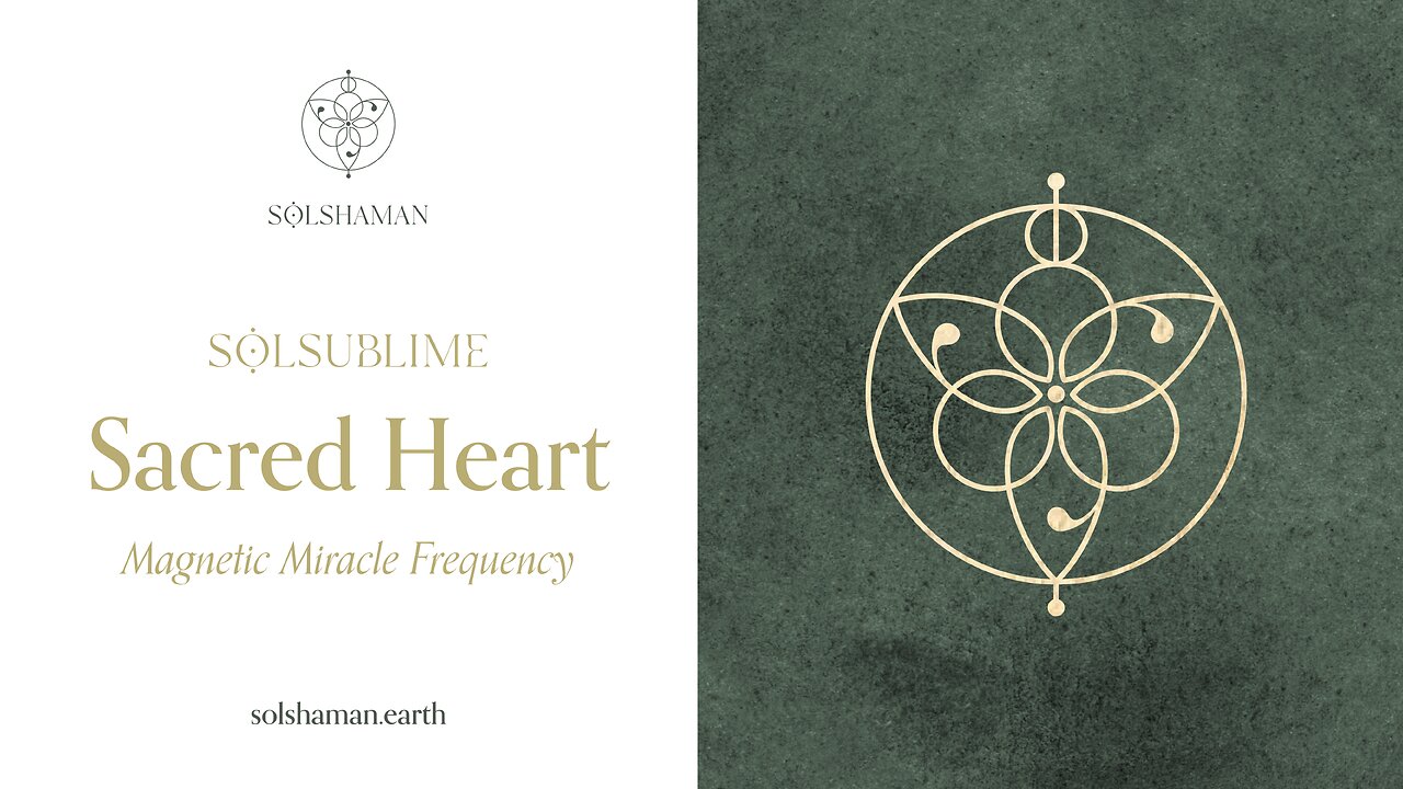 SolSublime: Sacred Heart 528hz