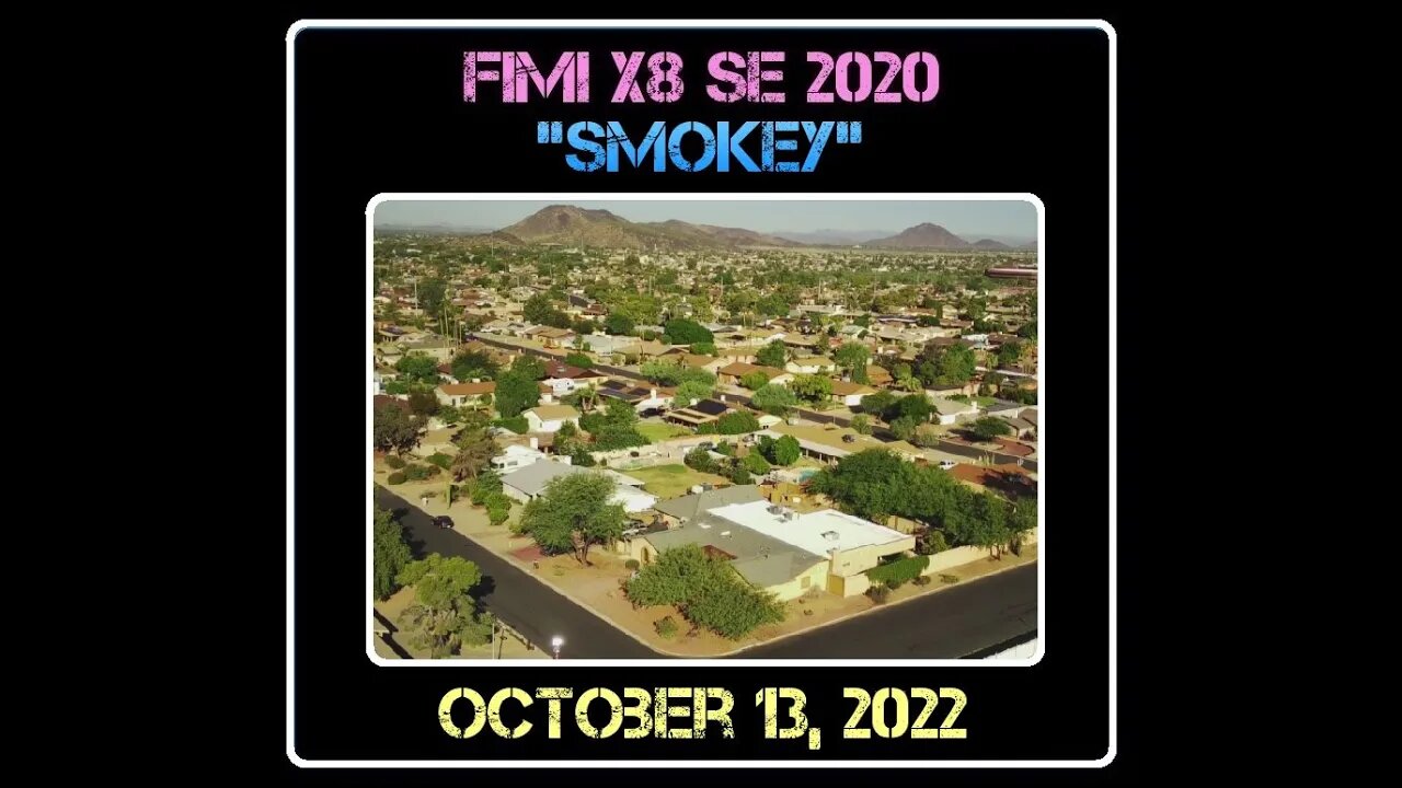 Fimi X8 SE 2020 Drone "Smokey" - 10/13/22