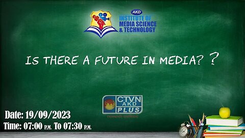 AKD INSTITUTE & MEDIA SCIENCE | EDUCATION | CTVN | 19_09_2023 - 07:00 PM