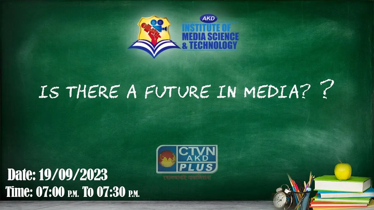 AKD INSTITUTE & MEDIA SCIENCE | EDUCATION | CTVN | 19_09_2023 - 07:00 PM