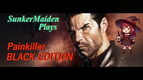 Painkiller: Black Edition with SunkerMaiden - The lower levels of hell (Halloween Edition)