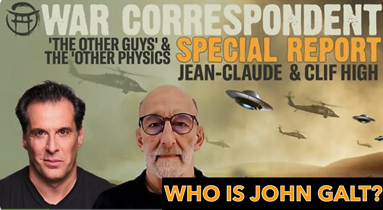 JEAN CLAUDE-W/ WAR CORRESPONDENT SPECIAL REPORT W/ CLIF HIGH. WE ARE IN HYPER-NOVELTY JGANON, SGANON