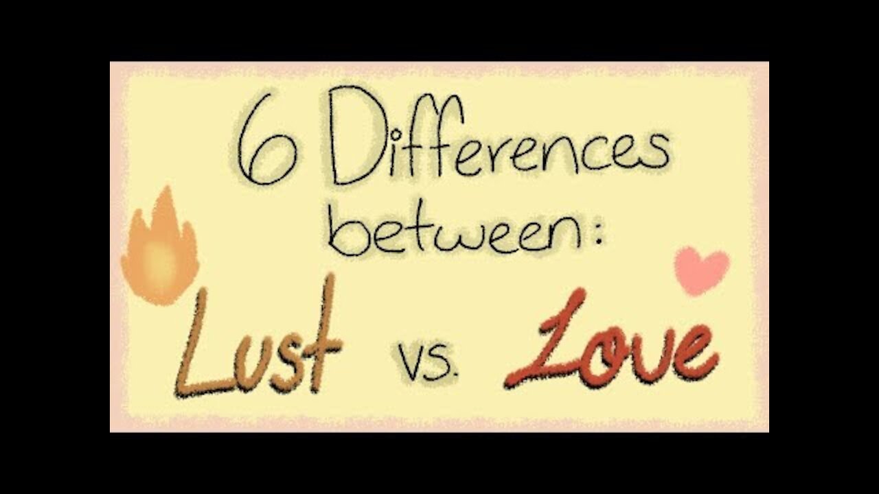 6 Differences Between Love vs Lust