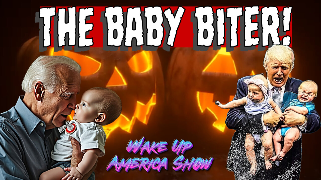 HORROR: Biden the Baby Biter?