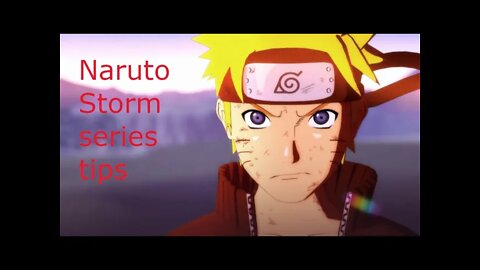 Naruto Storm series tips