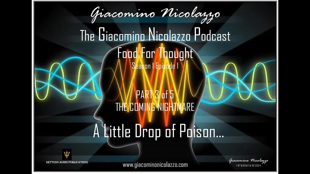 THE GIACOMINO NICOLAZZO PODCAST. A LITTLE DROP OF POISON. PART 3