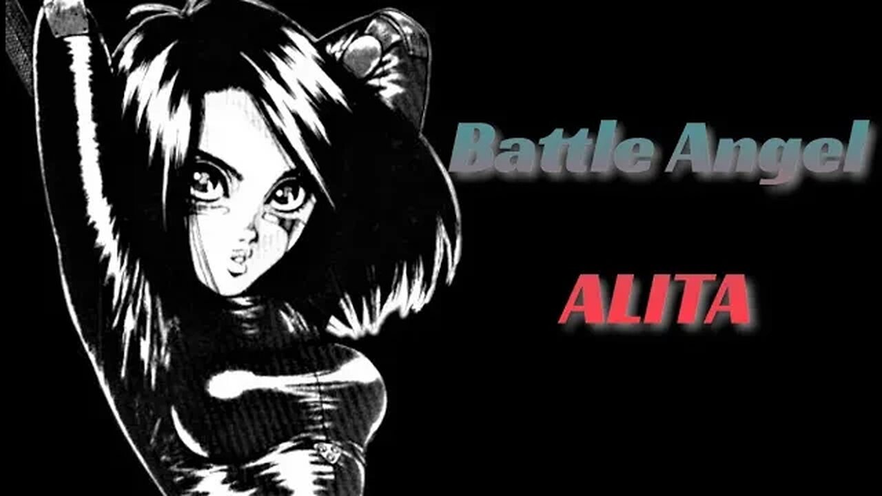 My New Favorite Female Protagonist - ALITA