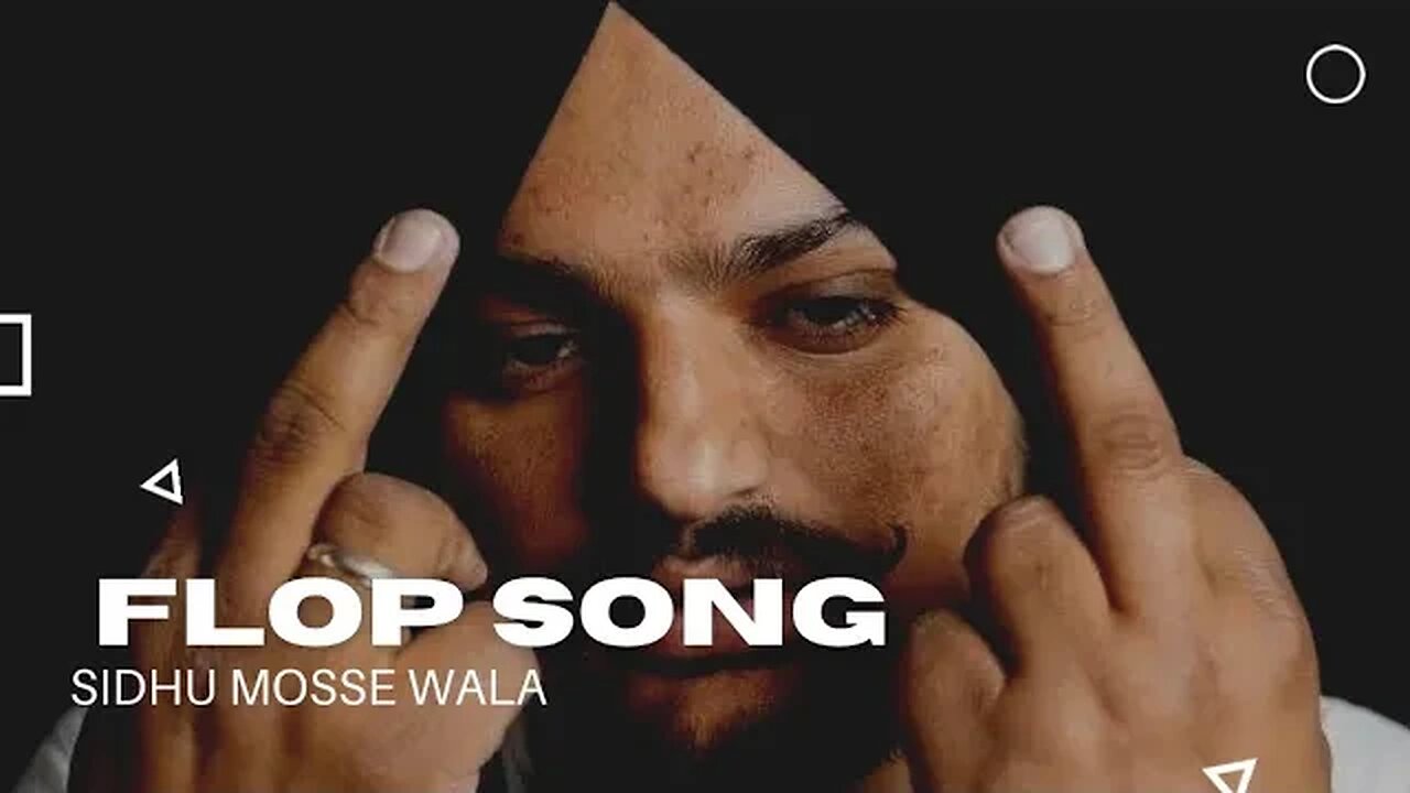 FLOP SONG | SIDHU MOSSE WALA #justiceforsidhumoosewala #sidhumoosewala