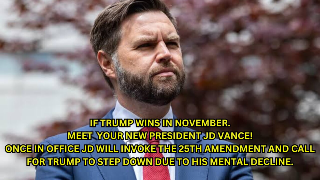 IF TRUMP WINS IN NOVEMBER. MEET YOUR NEW PRESIDENT JD VANCE!