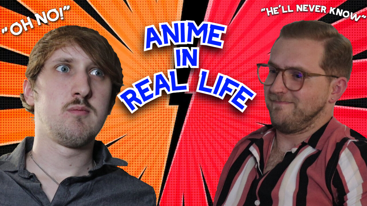 Anime in Real Life - If Real Life had Anime Inner Monologues