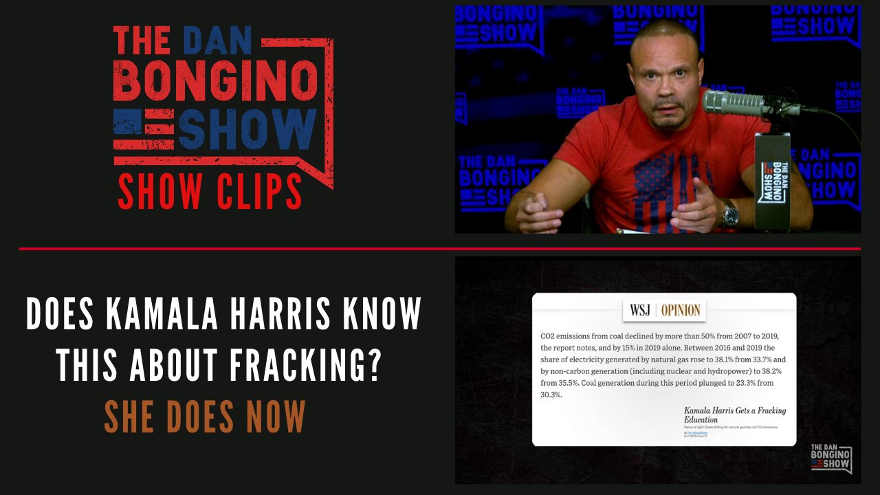 Does Kamala Harris Know This About Fracking? She Does Now - Dan Bongino Show Clips