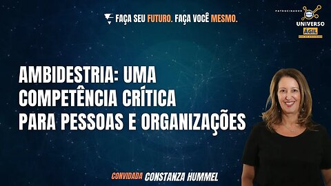 Ambidestria: Uma competência crítica para pessoas e organizações