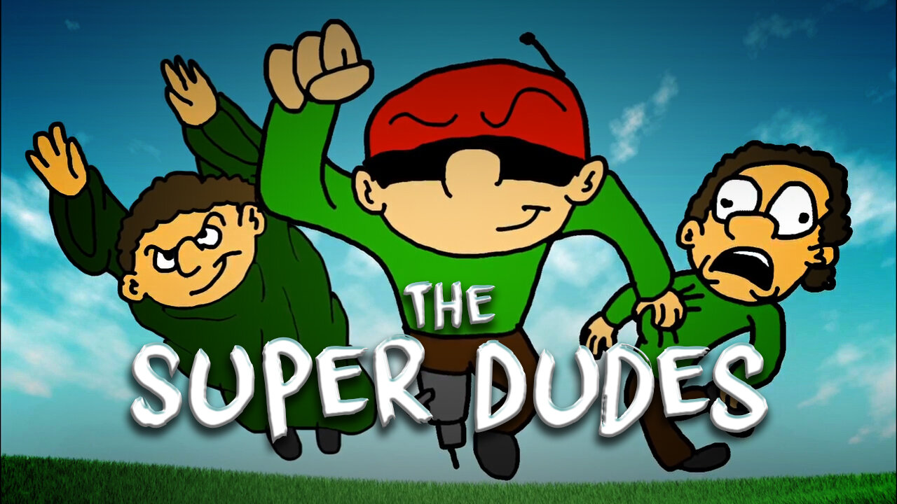 The Super Dudes