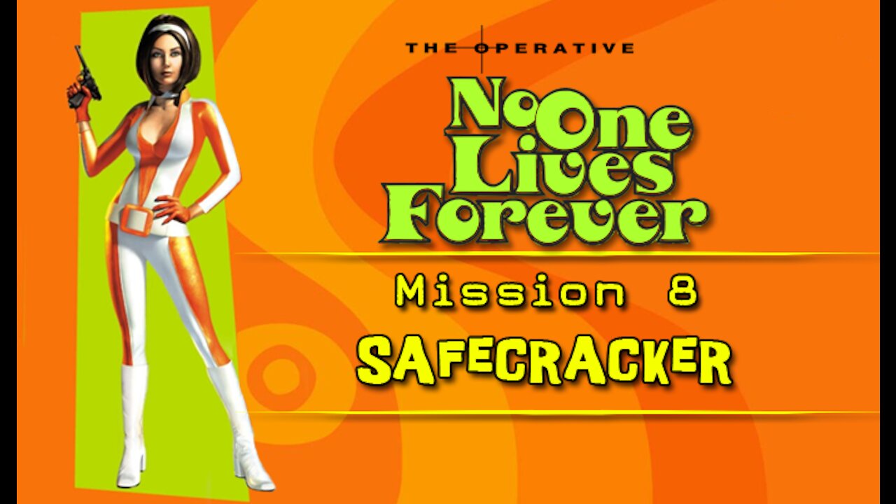 No One Lives Forever: Mission 8 - Safecracker (with commentary) PC