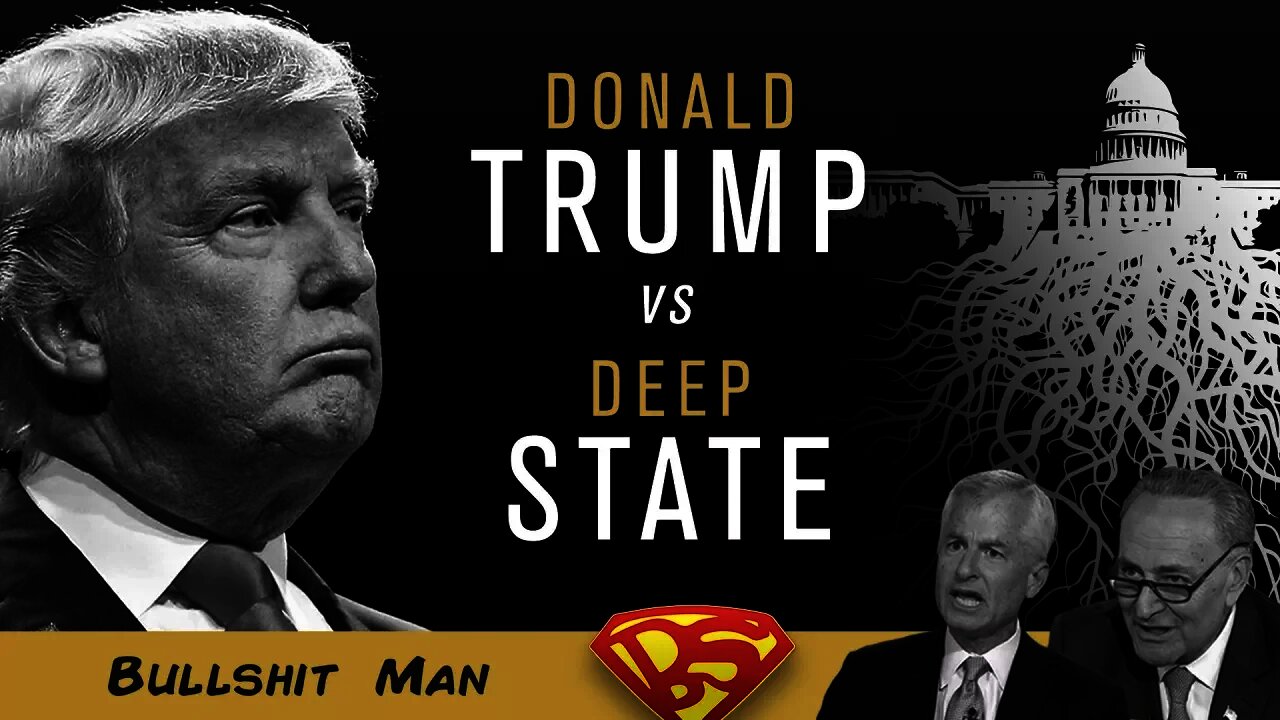 The Deep State vs Trump