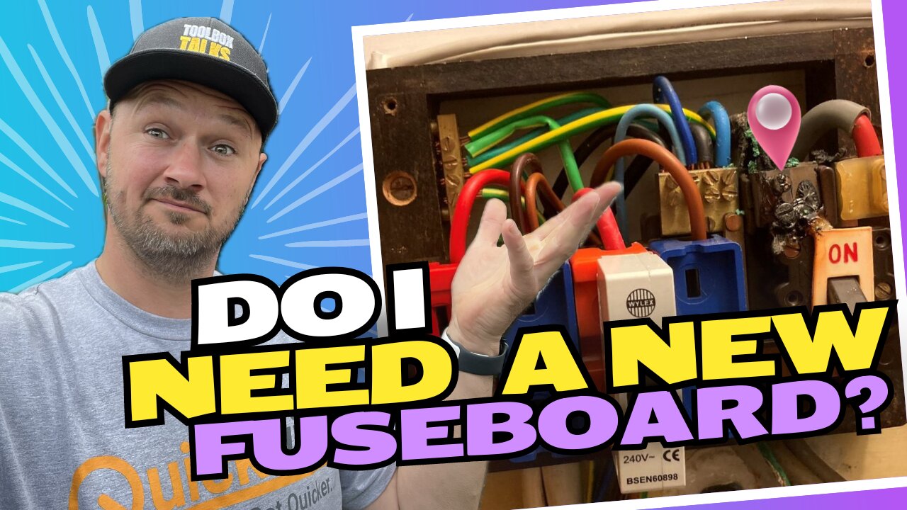 Do I Need a Fuse board Upgrade?