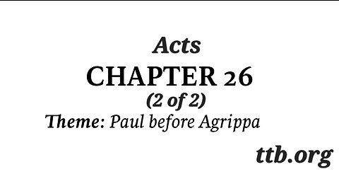 Acts Chapter 26 (Bible Study) (2 of 2)