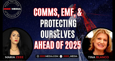 Comms, EMF & Protecting Ourselves Ahead of 2025 - Tina Blanco