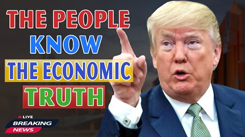 x22 Report Today - The People Know The Economic Truth