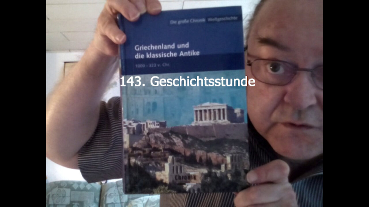 143. Stunde zur Weltgeschichte - 627 v. Chr. bis 605. v. Chr.