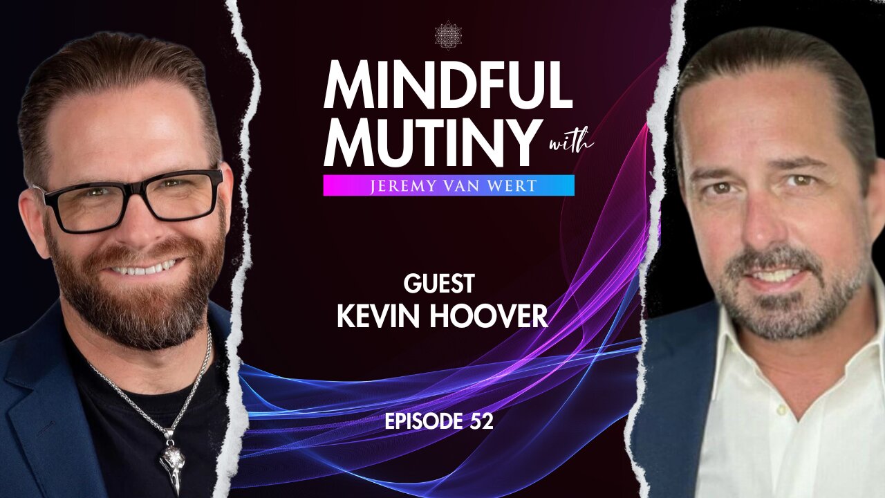 From Despair to Purpose w/Kevin Hoover | Mindful Mutiny