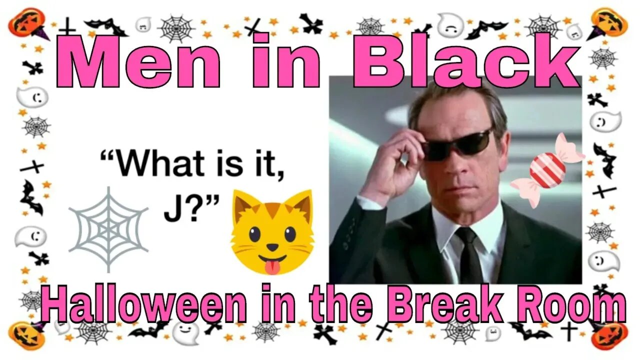 Halloween In The Break Room A Men in Black Fan Fiction 🎃😎