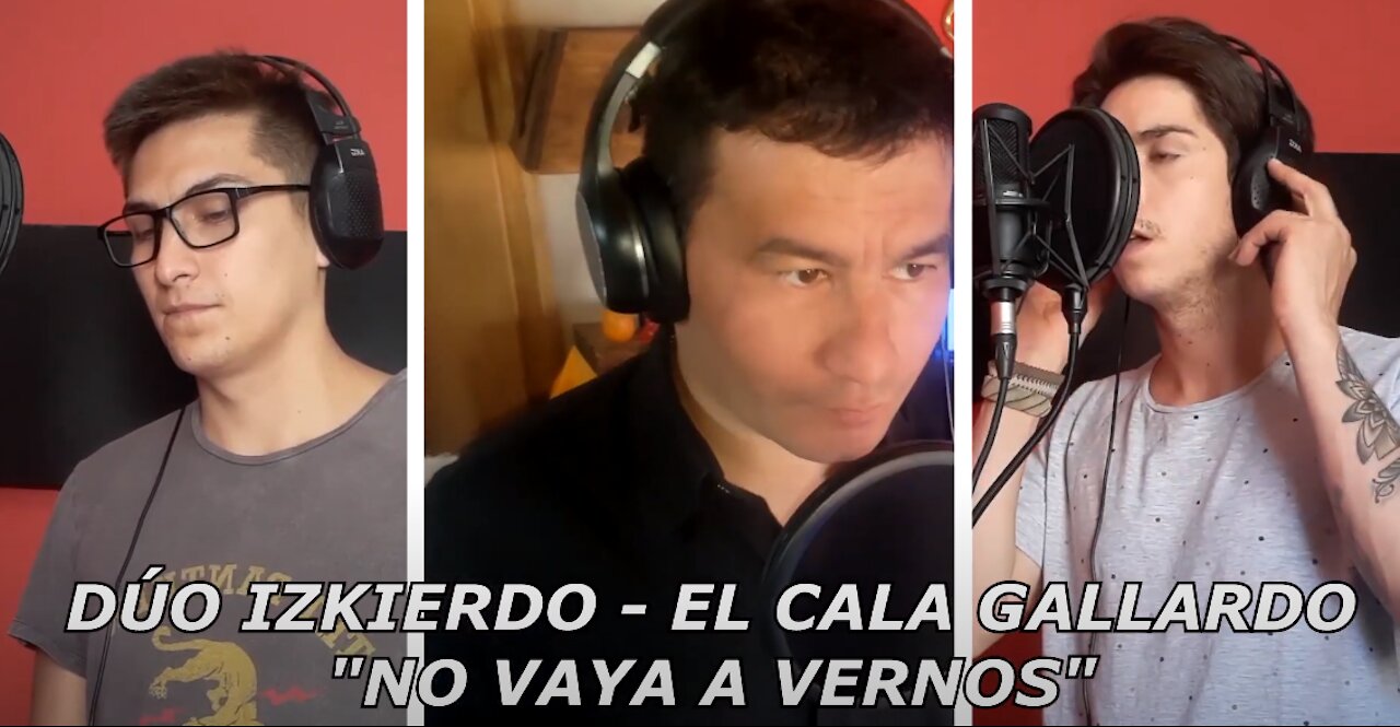 NO VAYA A VERNOS - EL CALA GALLARDO - DUO IZKIERDO