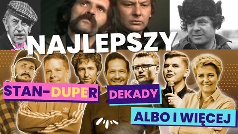 Najlepszy stanDUPEr dekady albo i więcej