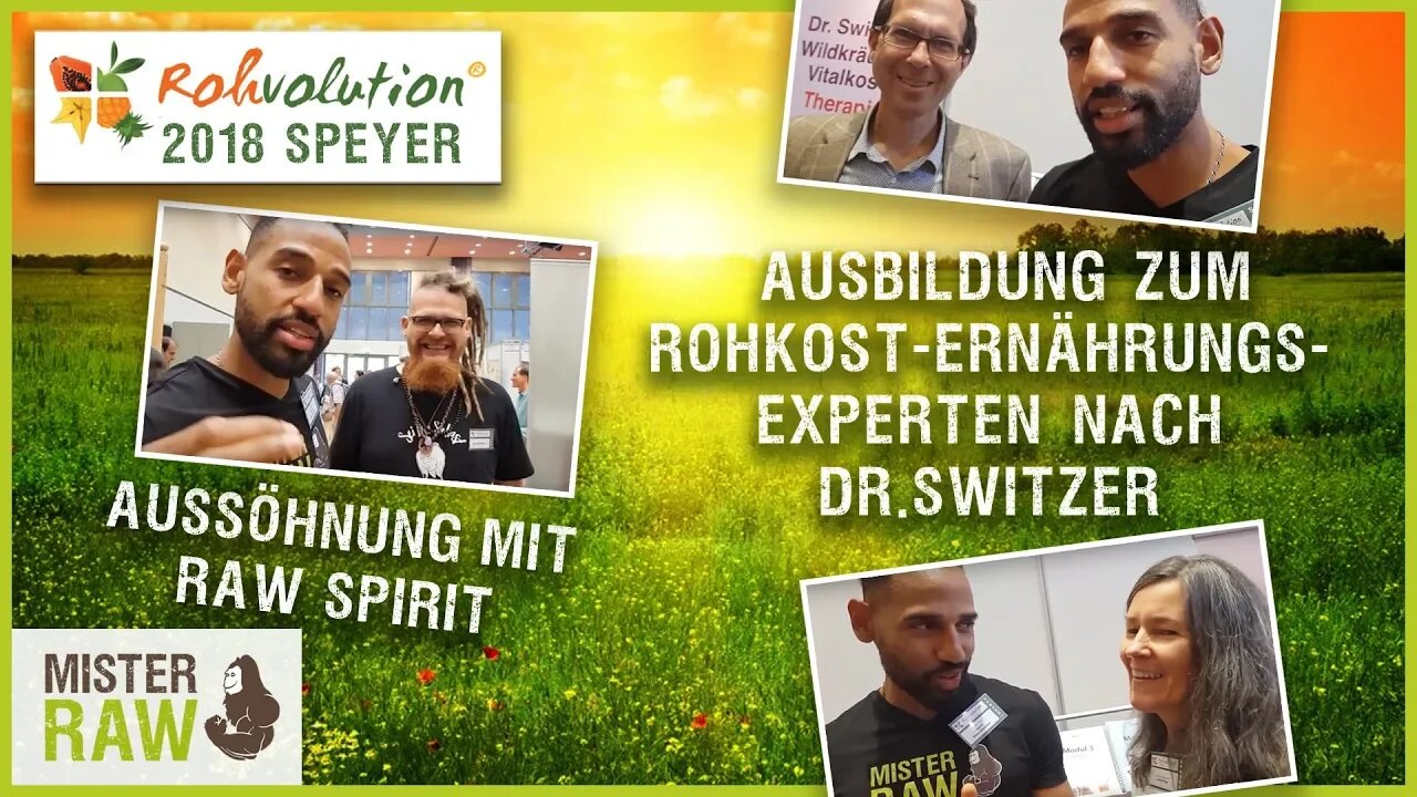 Aussöhnung mit Raw Spirit und Ausbildung zum Rohkost-Ernährungs-Experten nach Dr.Switzer