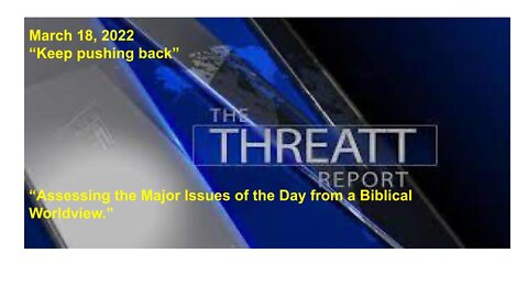 Threatt Report March 18, 2022