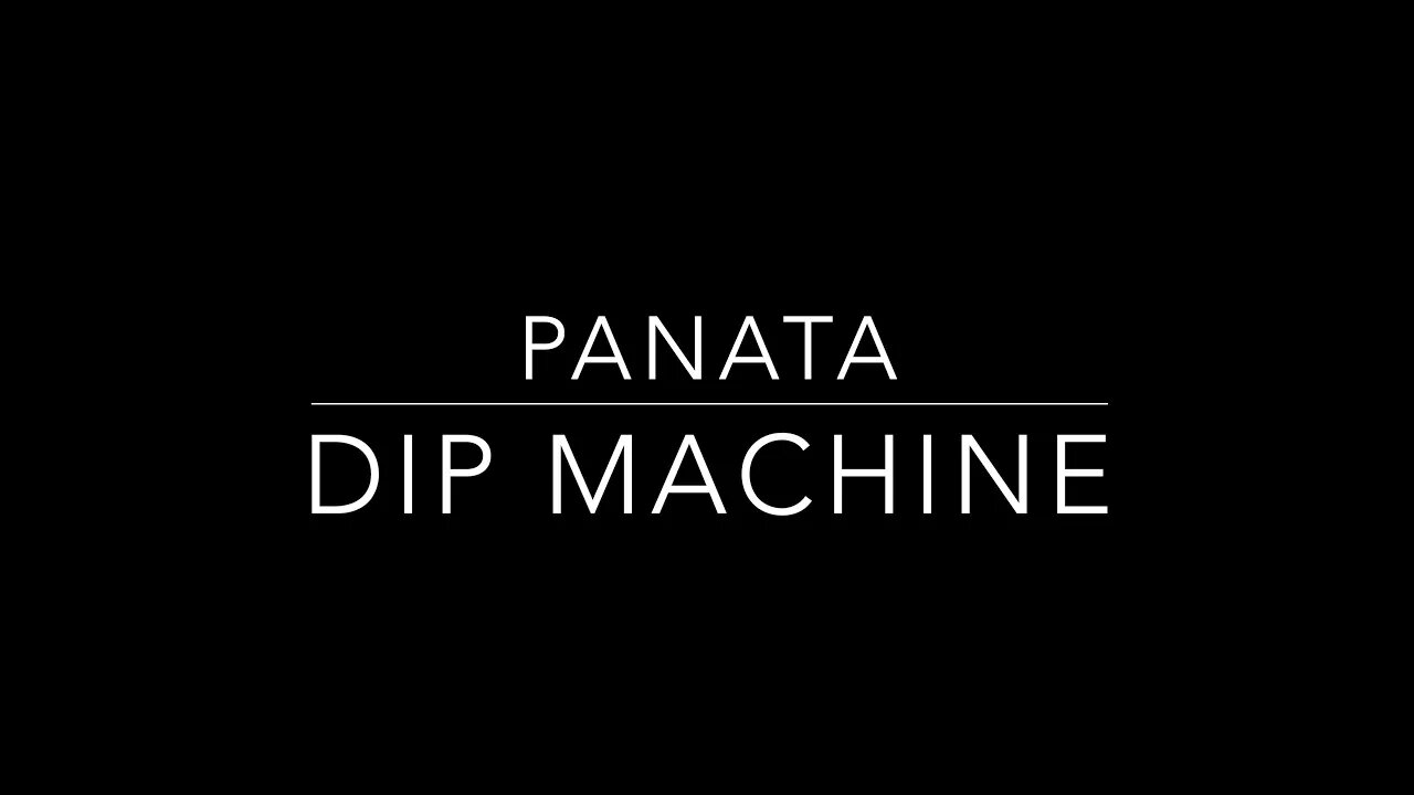 Panata Dip Machine