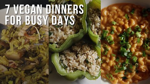 7 easy and delicious vegan meals for busy people