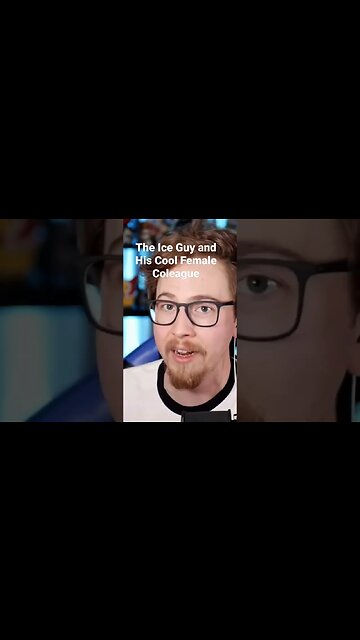 The Ice Guy and His Cool Female Coleague First Impressions