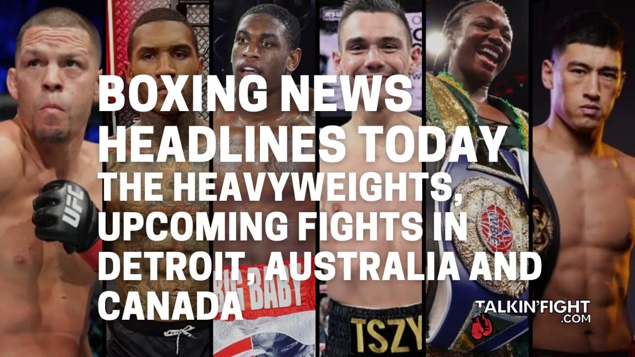 The Heavyweights, Upcoming Fights in Detroit, Australia and Canada