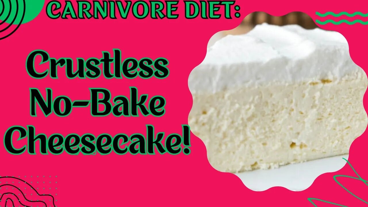 Carnivore Diet: Crustless No-Bake Cheesecake!