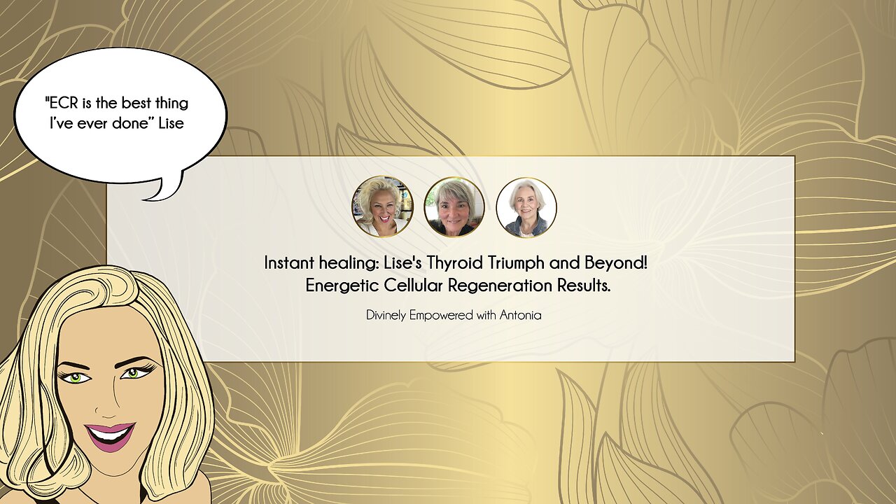 #40 Instant healing: Lise's Thyroid Triumph and Beyond! Energetic Cellular Regeneration Results.