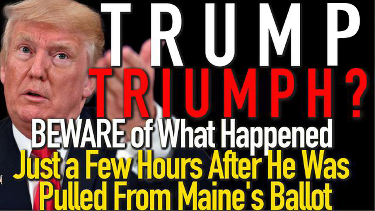 Trump Triumph? Beware of What Happened Just a Few Hours After He's Pulled from Maine!