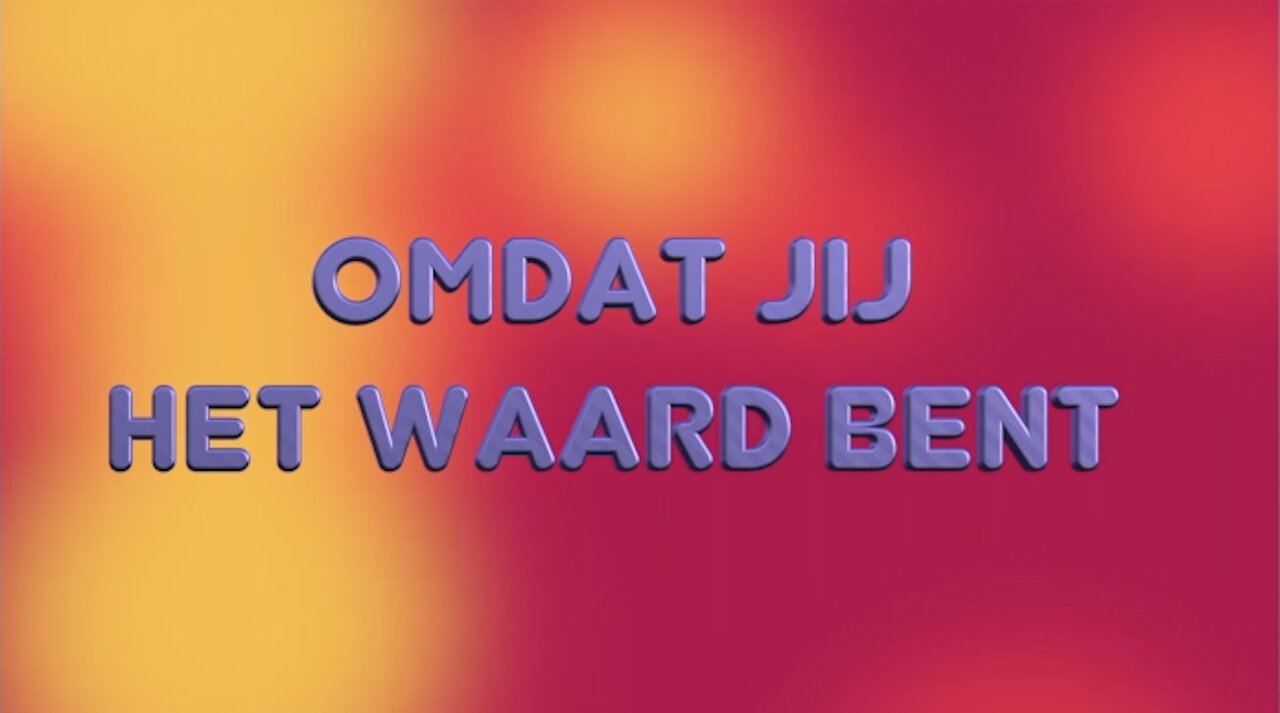 Omdat Jij het Waard bent !! Deel 1