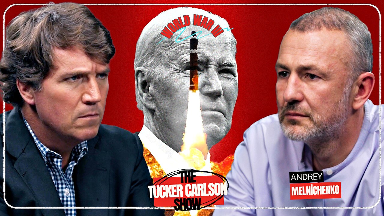 Tucker Carlson 🔴 Andrey Melnichenko | Nuclear War and Why Biden Wants to Destroy Him