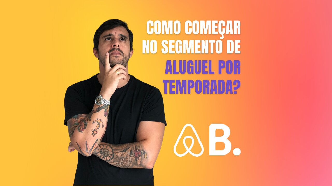 Como começar no segmento de ALUGUEL POR TEMPORADA