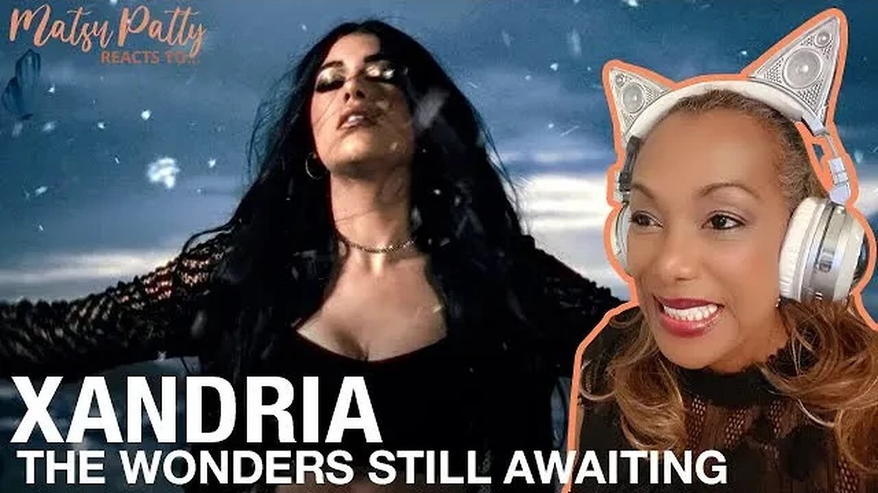 Xandria - The Wonders Still Awating | Reaction