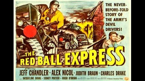 RED BALL EXPRESS 1952 Jeff Chandler, Sidney Poitier & Charles Drake FULL MOVIE in HD