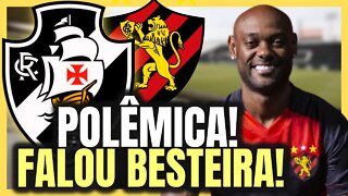 FALOU BESTEIRA! ISSO NÃO PODE! AQUI É VASCO! NOTÍCIAS DO VASCO